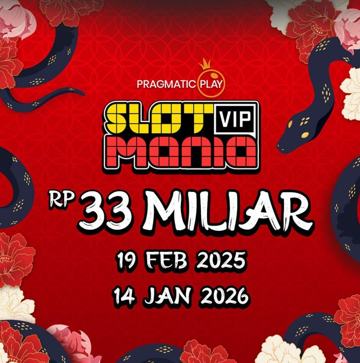 Hadiah spesial member VIP slot Pragmatic Play dengan total hadiah 33 miliar, event slot mania terbesar 2025-2026.
